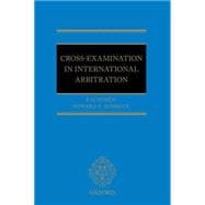 Cross-Examination in International Arbitration