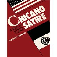 Chicano Satire : A Study in Literary Culture