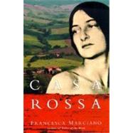 Casa Rossa : A Novel