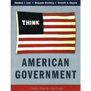 American Government: Power and Purpose, Core Edition