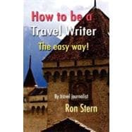 How to Be a Travel Writer