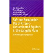 Safe and Sustainable Use of Arsenic-contaminated Aquifers in the Gangetic Plain