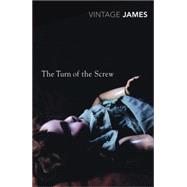 The Turn of the Screw  And Other Stories