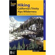 Hiking California's Trinity Alps Wilderness A Guide To The Area's Greatest Hiking Adventures