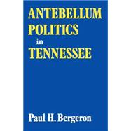 Antebellum Politics in Tennessee