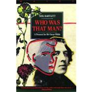 Who Was That Man? : A Present for Mr. Oscar Wilde