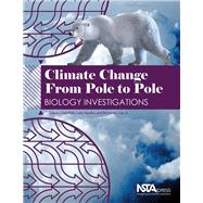 Climate Change From Pole to Pole Biology Investigations