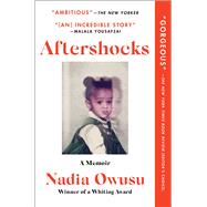 Aftershocks A Memoir