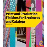 Print And Production Finishes for Brochures And Catalogs