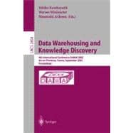 Data Warehousing and Knowledge Discovery : Proceedings of the 4th International Conference, DaWaK 2002, Aix-en-Provence, France, September 4-6, 2002, Proceedings