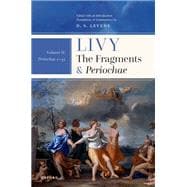 Livy: The Fragments and Periochae Volume II Periochae 1-45