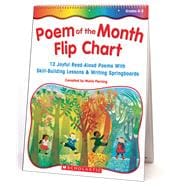 Poem Of The Month Flip Chart 12 Joyful Read-Aloud Poems With Skill-Building Lessons and Writing Springboards