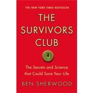 Survivors Club : The Secrets and Science That Could Save Your Life