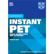 Instant PET: Ready-to-Use Tasks and Activities