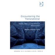 Encountering the Transnational: Women, Islam and the Politics of Interpretation
