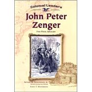 John Peter Zenger: Free Press Adovocate