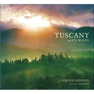 Tuscany And Its Wines