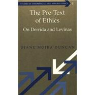 The Pre-Text of Ethics
