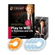 Play to Win in Business and Life [With CD-ROM with Workbook and Trump Cards],9780977421237