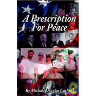A Prescription for Peace