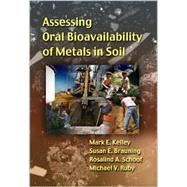 Guide for Assessing Oral Bioavailability of Metals in Soil