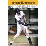 Baseball America 2009 Almanac : A Comprehensive Review of the 2008 Season