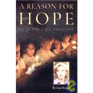 A Reason for Hope: In a Time of Tragedy