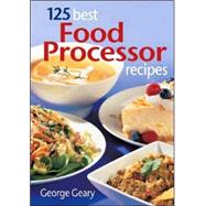 125 Best Food Processor Recipes,9780778801238