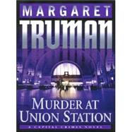 Murder At Union Station