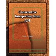 THE EFFECTIVE INTERPRETING SERIES: CONSECUTIVE INTERPRETING IN ASL - STUDY SET