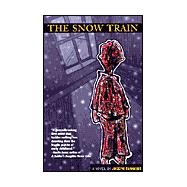 The Snow Train: A Novel