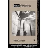 Maps of Meaning : An Introduction to Cultural Geography