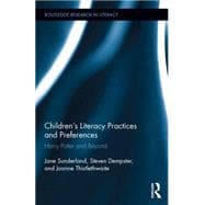 ChildrenÆs Literacy Practices and Preferences: Harry Potter and Beyond