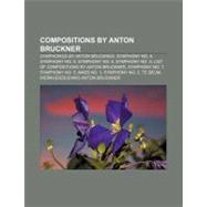 Compositions by Anton Bruckner
