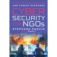Cybersecurity for NGOs Attack Prevention and Threat Response,9781394401239