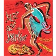 Jazz Age Josephine Dancer, singer--who's that, who? Why, that's MISS Josephine Baker, to you!
