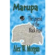Marupa : The Legend of the Black Pearl