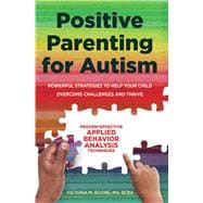 Positive Parenting for Autism