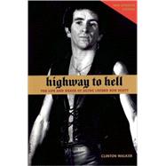 Highway to Hell The Life and Death of AC/DC Legend Bon Scott