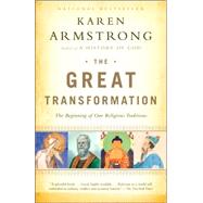 The Great Transformation The Beginning of Our Religious Traditions
