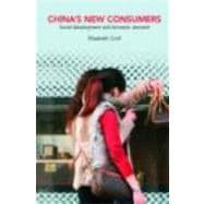 China's New Consumers: Social Development and Domestic Demand