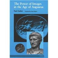The Power of Images in the Age of Augustus