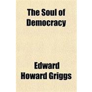 The Soul of Democracy