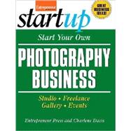 Start Your Own Photography Business Studio, Freelance, Gallery, Events