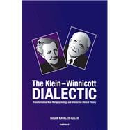The Klein-Winnicot Dialectic