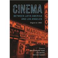 Cinema Between Latin America and Los Angeles