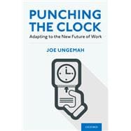 Punching the Clock Adapting to the New Future of Work