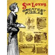 Sam Loyd's Greatest Puzzles