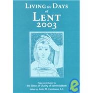 Living the Days of Lent 2003