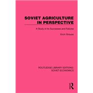 Soviet Agriculture in Perspective
